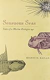 ISBN 9780691125602 product image for Sensuous Seas: Tales of a Marine Biologist | upcitemdb.com