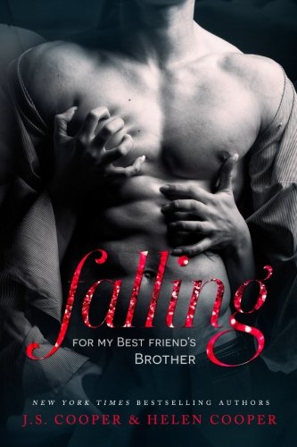Falling For My Best Friend's Brother, by J. S. Cooper