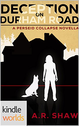 The Perseid Collapse Series: Deception on Durham Road (Kindle Worlds Novella)