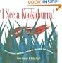 I See a Kookaburra!: Discovering Animal Habitats Around the World (Bccb Blue Ribbon Nonfiction Book Award (Awards))