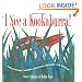 I See a Kookaburra!: Discovering Animal Habitats Around the World (Bccb Blue Ribbon Nonfiction Book Award (Awards))