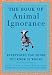 The Book of Animal Ignorance: Everything You Think You Know Is Wrong (Kindle Edition)