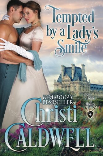 Tempted by a Lady’s Smile: Lords of Honor Book 4 (Volume 4)