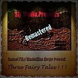 Three Fairy Tales by Maximillian Gorgo remastered