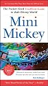 Mini Mickey: The Pocket-sized Unofficial Guide to Walt Disney World (Unofficial Guides)
