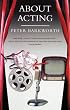 About Acting (Performance Books)