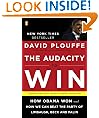 The Audacity to Win: How Obama Won and How We Can Beat the Party of Limbaugh, Beck, and Palin