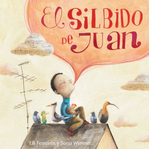 El silbido de Juan (Spanish Edition)