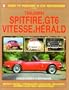 Triumph Spitfire, GT6, Herald Vitesse: Guide to Purchase and D.I.Y. Restoration