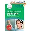 PONS Das gro�e �bungsbuch Deutsch: Alles wichtige in einem Band. Grammatik - Textarbeit - Rechtschreibung