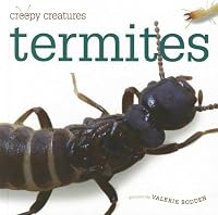 Termites (Creepy Creatures)