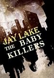 The baby killers