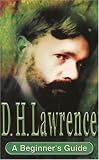 D.H. Lawrence: A Beginner's Guide