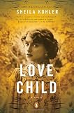 Love Child: A Novel