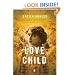 Love Child: A Novel