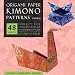 Origami Paper Kimono Patterns Small 6 3/4