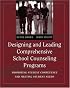 Designing and Leading Comprehensive School Counseling Programs: Promoting Student Competence and Meeting Student Needs