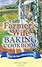 The Farmer's Wife Baking Cookbook: Over 300 blue-ribbon recipes!
