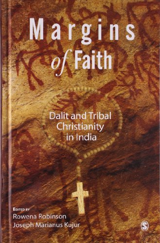Margins of Faith: Dalit and Tribal Christianity in India
