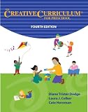 By Diane Trister Dodge, Laura J Colker, Cate Heroman: Creative Curriculum for Preschool Fourth (4th) Edition