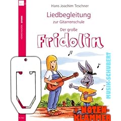 Liedbegleitung zur Gitarrenschule der gro�e FRIDOLIN inkl. praktischer Notenklammer - die Erg�nzung zur beliebten Gitarrenschule mit Theorieteil und Grifftabelle (Fridolin) (broschiert) von Hans Joachim Teschner (Noten/Sheetmusic)
