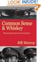 Common Sense and Whiskey: Travel Adventures Far from Home