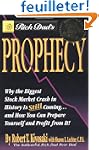 Rich Dad's Prophecy: Why the Biggest...