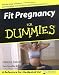 Fit Pregnancy For Dummies