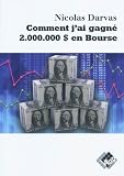 Comment j ai gagne 2 000 000$ en Bourse (French Edition)