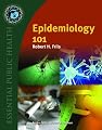 Epidemiology 101 (Essential Public Health)