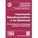 Psychosoziale Behandlungsverfahren in der Ergotherapie. Ein Curriculum f�r den Fachbereich Psychiatrie / Psychosomatik
