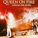 Queen On Fire (Live At The Bowl)
