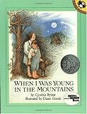 When I Was Young in the Mountains (Reading Rainbow Books)