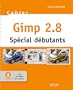 Gimp 2.8 - Sp�cial d�butants