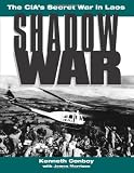 Shadow War: The CIAs Secret War In Laos
