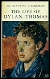 The life of Dylan Thomas