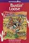Bustin' Loose (Cactusville Kids)