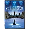 Beyond Christmas - IN COLOR! Also Includes the Restored Black-and-White Version!