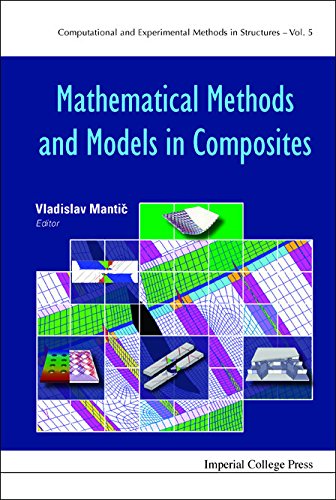 Mathematical Methods and Models in Composites: 5 (Computational and Experimental Methods in Structures)
