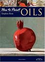 Oils (How to Paint) (How to Paint)