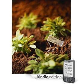 How to Start and Grow Your Own Herb Garden (Kindle Edition) How to Start and Grow Your Own Herb Garden