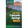 The Best Colorado Springs Hikes (Colorado Mountain Club Pack Guides)