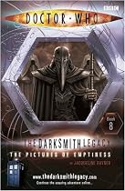 The Darksmith Legacy: The Pictures of Emptiness Bk. 8 ("Doctor Who")