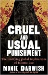 Cruel and Usual Punishment: The Terrifying Global Implications of Islamic Law