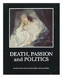 Death, passion and politics : Van Dyck's portraits of Venetia Stanley and George Digby