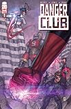 Danger Club #1 First Printing