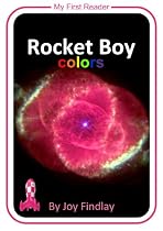 Click to Download Free Kindle Book -> Rocket Boy Colors (Rocket Boy My First Reader)