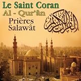 Le Saint Coran: Prières (Al - QurAn Prières Salawat)