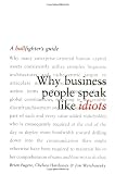 Why Business People Speak Like Idiots: A Bullfighter's Guide