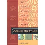 Japanese Step by Step : An Innovative Approach to Speaking and Reading Japanese